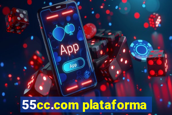 55cc.com plataforma